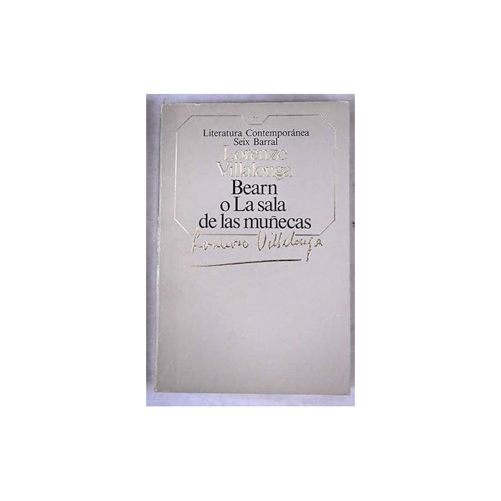 Literatura Contemporánea (11):  Bearn o La sala de las muñecas.